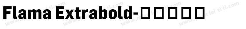Flama Extrabold字体转换
